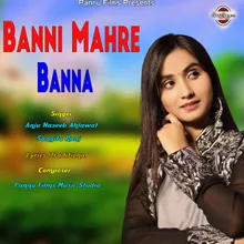 Banni Mahre Banna